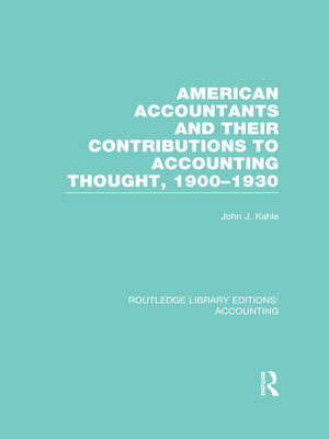 cover image of American Accountants and Their Contributions to Accounting Thought (RLE Accounting)